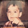Tu Eres el Cambio