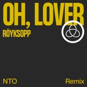 Oh, Lover (feat. Susanne Sundfør) [NTO Remix] artwork