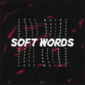 Soft Words artwork