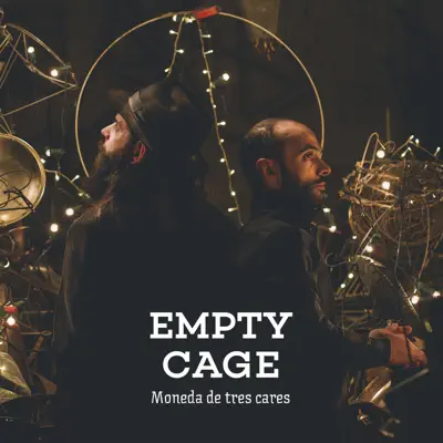 Moneda de Tres Cares - Empty Cage