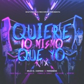 Quiere Lo Mismo Que Yo (feat. Marcianeke) [Remix] artwork