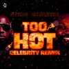 Too Hot Celebrity Remix (feat. Chris Gayle) - Single