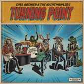 Shea Abshier & the Nighthowlers - Burn Me