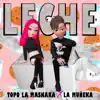 Leche - Single album lyrics, reviews, download