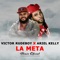 La Meta (feat. Ariel Kelly) - Victor RudeBoy lyrics