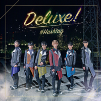 Deluxe !-#HASHTAG
