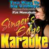 Two Ways To Say Goodbye (Originally Performed By Pat Monahan) [Karaoke Version] - Single album lyrics, reviews, download