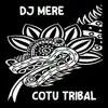 Cotu Tribal song lyrics