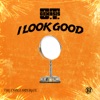 I Look Good by O.T. Genasis iTunes Track 2