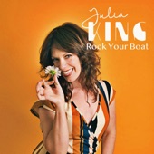 Julia King - Rock Your Boat