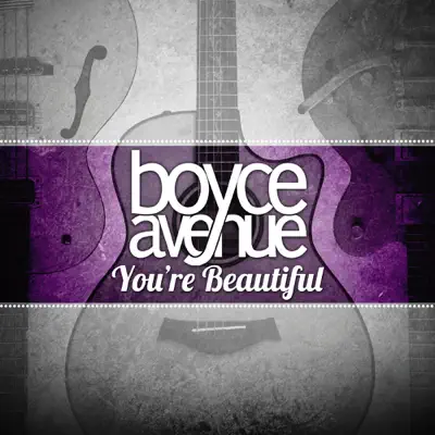 You're Beautiful - Single - Boyce Avenue
