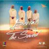 The Sound (feat. Uhuru & DJ Buckz) song lyrics