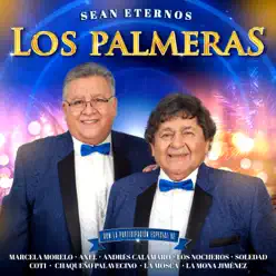 Sean Eternos Los Palmeras - Los Palmeras