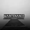 Maintenance (feat. Mansa Kamau) - Single album lyrics, reviews, download