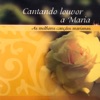 Cantando Louvor a Maria (As Melhores Canções Marianas), 2003