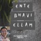 Ente Bhavi Ellam (feat. KV Simon, Beula) - Dencil M Wilson lyrics