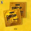 DROP IT (Better With Condom Remix) - Single album lyrics, reviews, download