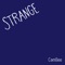 Strange One - CamBee lyrics