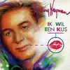 Ik Wil Een Kus - Single album lyrics, reviews, download
