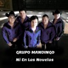 Grupo Mandingo - Ni en las Novelas