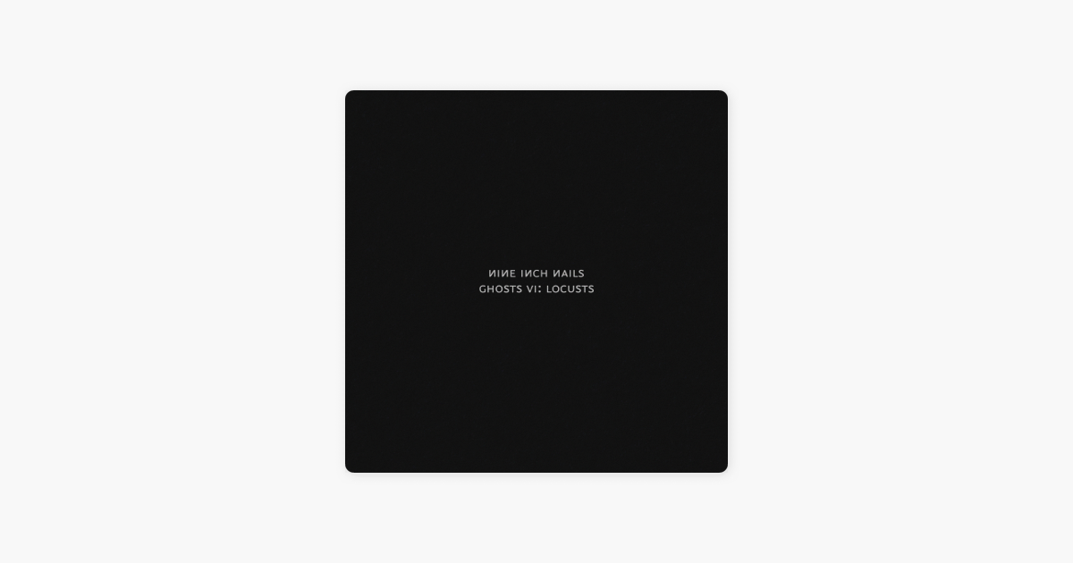 https://music.apple.com/us/album/ghosts-vi-locusts/1504347842
