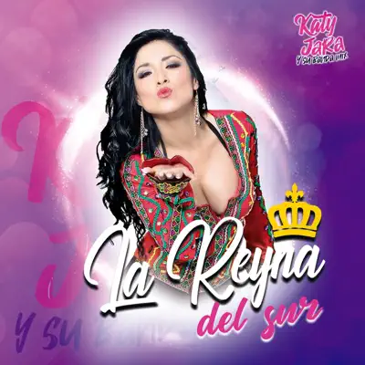 La Reyna del Sur - Katy Jara y Banda Mix