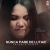 Nunca Pare de Lutar - Single