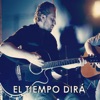 El Tiempo Dira - Single