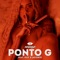 Ponto G (feat. GUZ' & Lavonte) - NaBrisa lyrics
