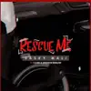 Rescue Me (feat. Investor Barlow, T-Lord) - Single album lyrics, reviews, download