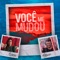 Você Me Mudou (feat. Thaiane Seghetto) - DJ Matheus Lazaretti lyrics
