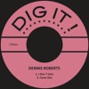 Dennis Roberts - Come One