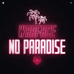 No Paradise - Single by Warface album reviews, ratings, credits