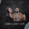 Hillary Benavidez - Sabes Quien Soy (feat. John Vince)