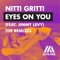 Eyes On You (feat. Jimmy Levy) [Tobtok Remix] - Nitti Gritti lyrics