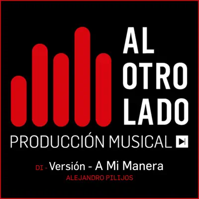 A Mi Manera - Single - Al Otro Lado