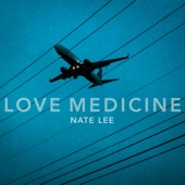 Nate Lee - Love Medicine