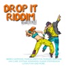 Drop It Riddim (Remastered)