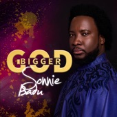 Sonnie Badu - Bigger God