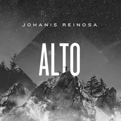 Alto - Single - Johanis Reinosa Alto - Single - Johanis Reinosa