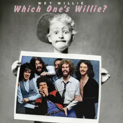 Which One's Willie? - Wet Willie