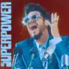 Superpower - Single album lyrics, reviews, download