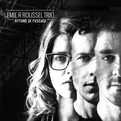 Emie R Roussel Trio  Rythme de passage