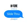 Slide Thru (feat. John Hart) - Single album lyrics, reviews, download