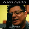 Mañana Gloriosa - Single