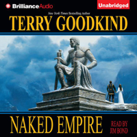 Terry Goodkind - Naked Empire: Sword of Truth, Book 8 (Unabridged) [Unabridged  Fiction] artwork