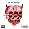 The Acid Didn't Work - Single album lyrics, reviews, download