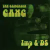 The Gangreen Gang - Single album lyrics, reviews, download