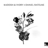 Kadosh, Ivory - Endless feat. Sam Farsio