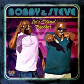 Bobby & Steve - They Can't Understand It (feat. Byron Stingily)